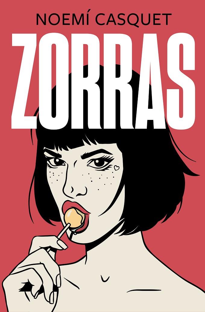 Zorras | 9788466667593 | Casquet, Noemí