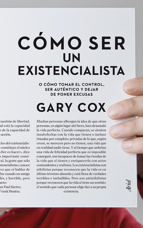 Cómo ser un existencialista o cómo tomar el contro | 9788434469815 | Gary Cox