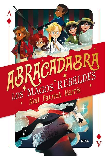 Abracadabra. Los magos rebeldes | 9788427213562 | Neil Patrick Harris