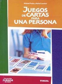 Juegos de cartas para una persona | 9788430535057 | Michael Fuchs y Rafael Luwisch