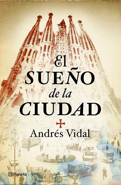 El sueño de la ciudad | 9788408098782 | Andrés Vidal