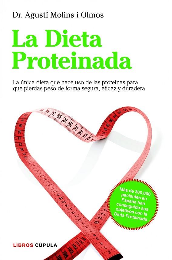 La dieta Proteinada | 9788448000455 | Dr. Agutí Molins i Olmos