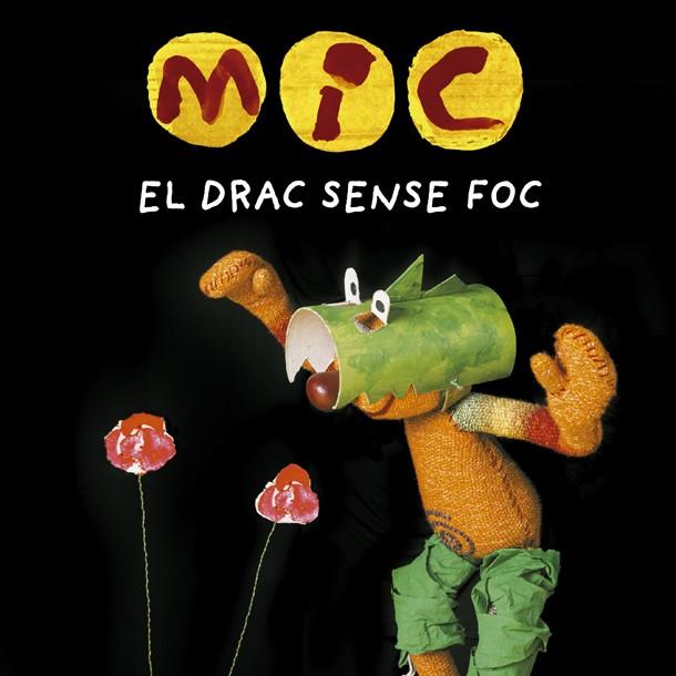 MIC. El drac sense foc | 9788424666538 | Diversos