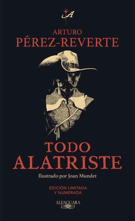 Todo Alatriste | 9788420412115 | Arturo Pérez-Reverte / ilustrada: Joan Mundet