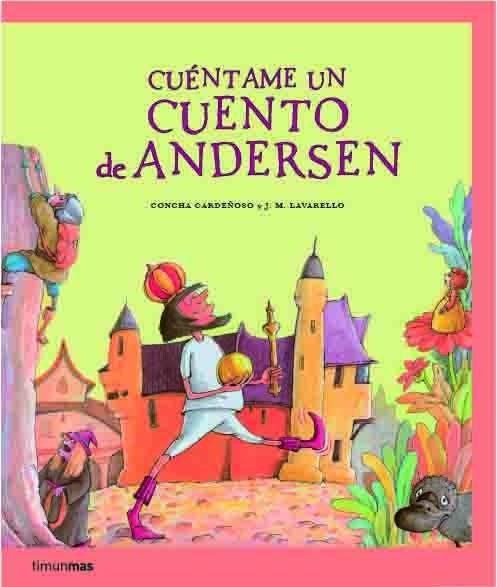 Cuéntame un cuento de Andersen | 9788408067290 | Concha Cardeñoso y J. M. Lavarello