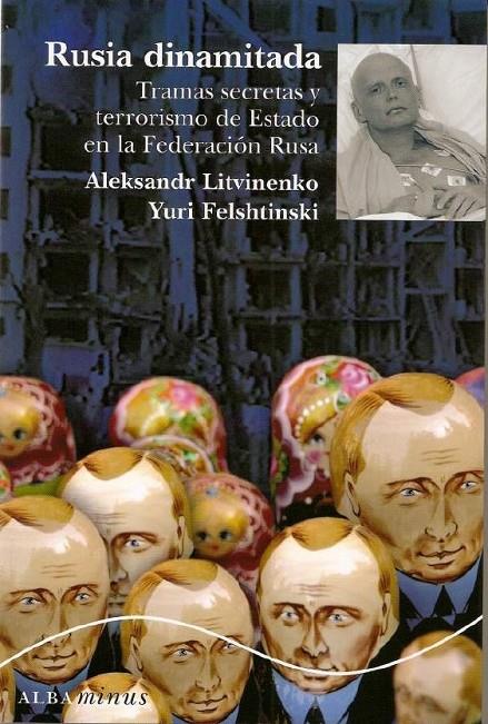 Rusia dinamitada | 9788484284901 | Aleksandr Litvinenko - Yuri Felshtinski