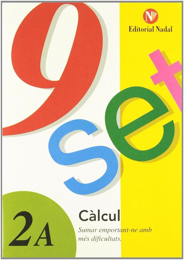 9 set - càlcul  2A | 9788478872657 | VV.AA.