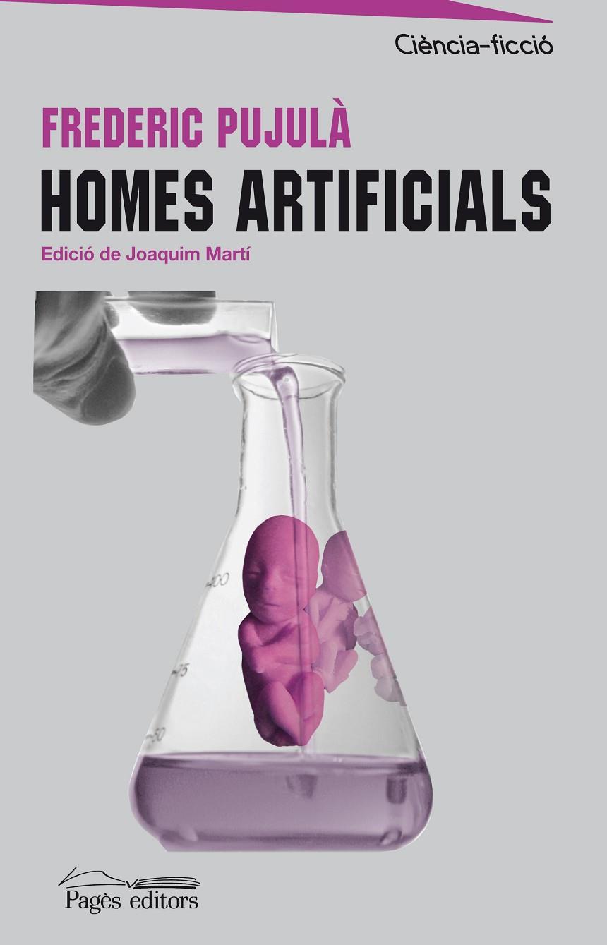 Homes artificials | 9788497798778 | Frederic Pujulà