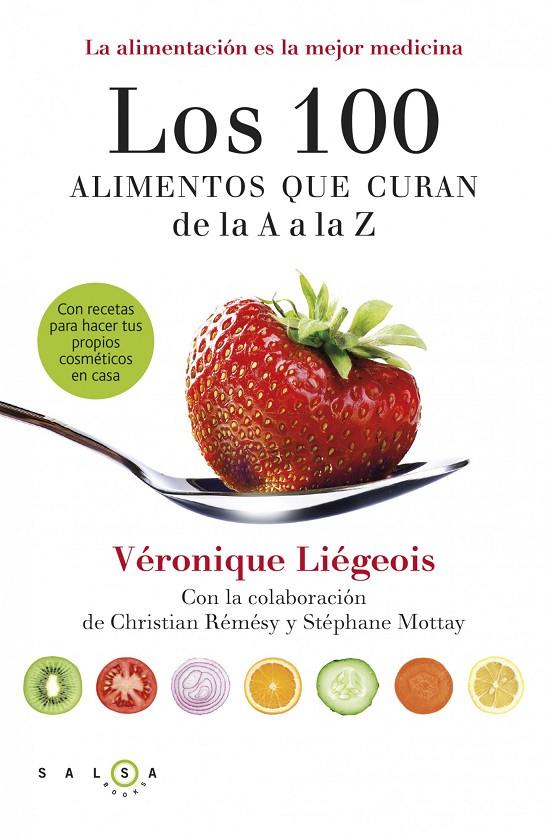 Los 100 alimentos que curan de la A a la Z | 9788415193371 | Véronique Liégeois