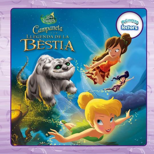 Campaneta i la llegenda de la Bèstia | 9788490578209 | Disney