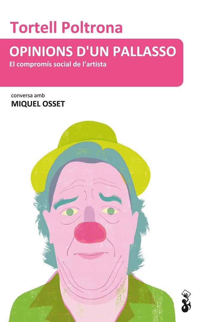 Opinions d'un pallasso. El compromís social de l'artista | 9788415047841 | Tortell Poltrona