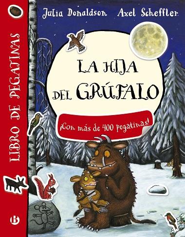 La hija del grúfalo. Libro de pegatinas | 9788469621479 | Julia Donaldson y Axel Scheffler