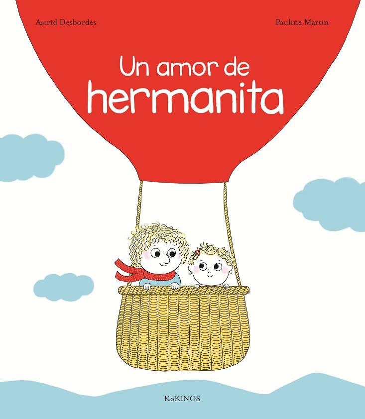 Amor de hermanita, Un | 9788416126705 | Astrid Desbordes y Pauline Martin