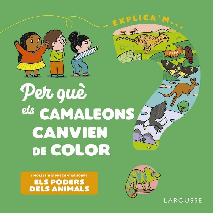 Per què els camaleons canvien de color? | 9788418473500 | Kecir-Lepetit, Emmanuelle