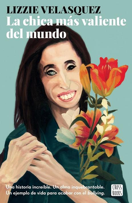 La chica más valiente del mundo | 9788408175704 | Lizzie Velasquez