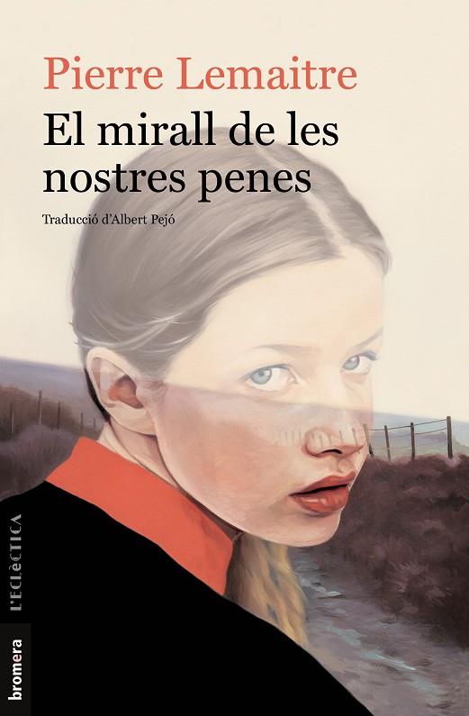 El mirall de les nostres penes | 9788413580685 | Lemaitre, Pierre