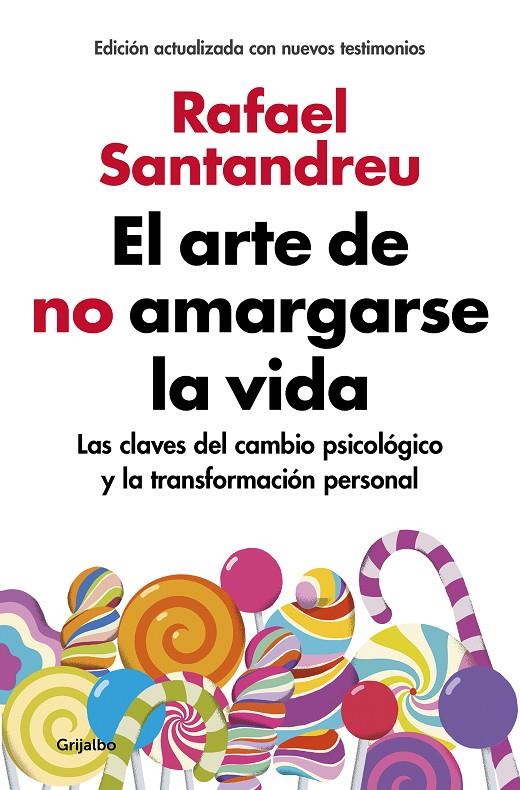 El arte de no amargarse la vida | 9788425355868 | Rafael Santandreu