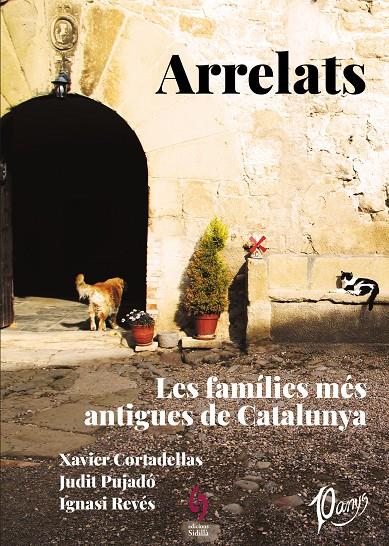 Arrelats : Les famílies més antigues de Catalunya | 9788412224047 | Cortadellas, Xavier ; Pujadó, Judit ; Revés, Ignasi