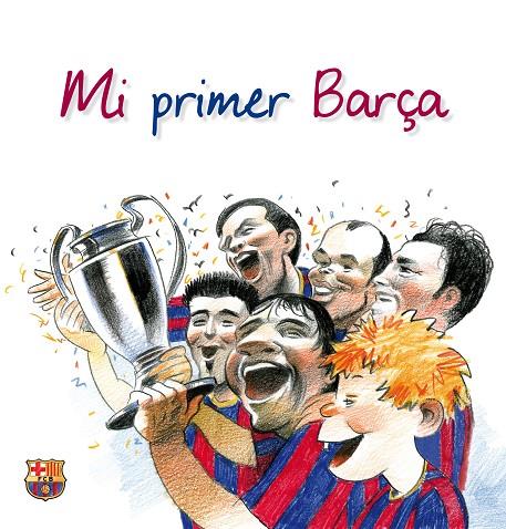 Mi primer Barça | 9788497858106 | Torre, Albert de la/Andreu Bach, David