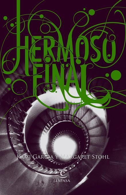 Hermoso final | 9788467008845 | Kami García - Margaret Stohl