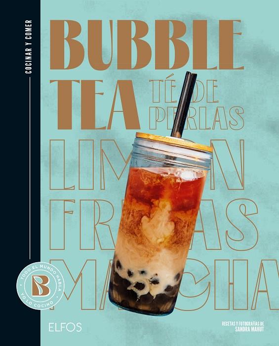 Cocinar y comer. Bubble Tea (té de perlas) | 9788419785817 | Mahut, Sandra/Ferrandi, Valentine