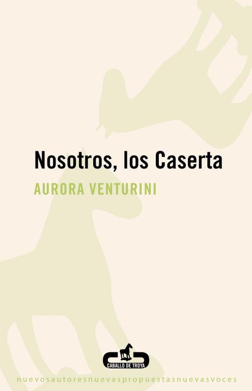 Nosotros, los Caserta | 9788496594715 | Aurora Venturini