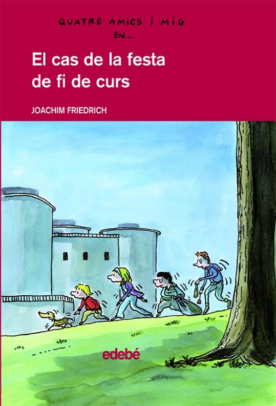 El cas de la festa de fi de curs | 9788423678631 | Joachim Friedrich