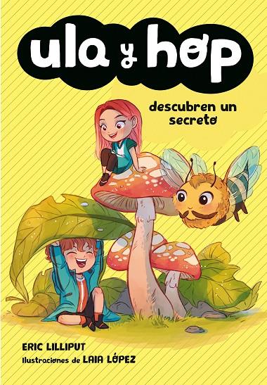 Ula y Hop descubren un secreto (Ula y Hop) | 9788420434452 | Lilliput, Eric/López, Laia