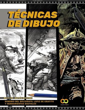 Técnicas de dibujo. Dominio del bolígrafo, lápiz de grafito y herramientas digit | 9788441542747 | Mateu-Mestre, Marcos