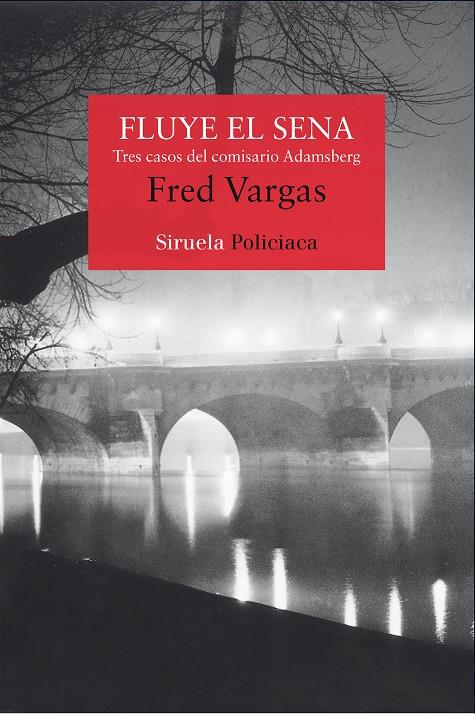 Fluye el Sena | 9788498419085 | Fred Vargas