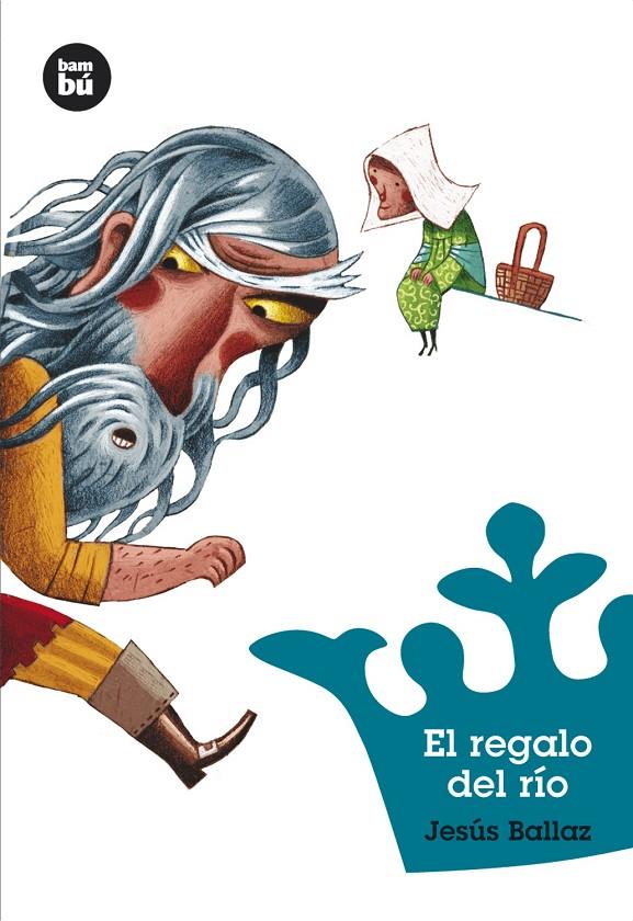 El regalo del río | 9788483430125 | Jesús Ballaz