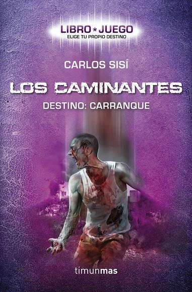 Los caminantes. Destino: Carranque | 9788448008727 | Carlos Sisí