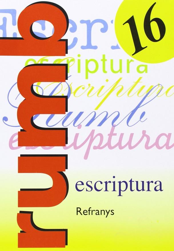 Rumb 16 escriptura | 9788486545246 | AAVV