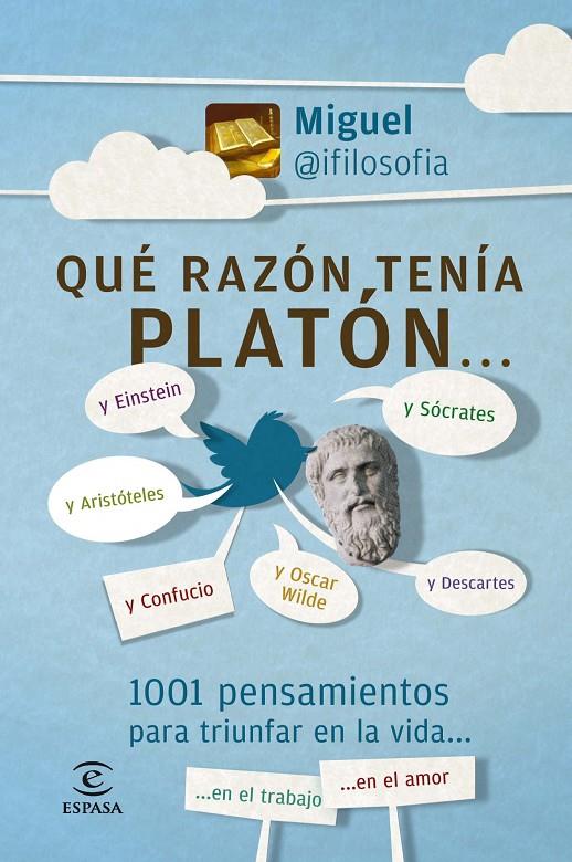 Qué razón tenía Platón... y Sócrates, y Descartes. | 9788467007565 | Miguel@ifilosofia