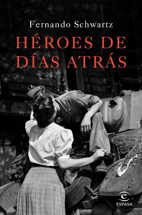 Héroes de días atrás | 9788467047288 | Fernando Schwartz