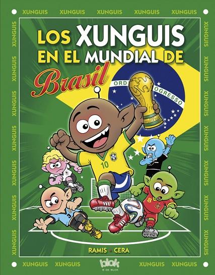 Los Xunguis en el mundial de Brasil | 9788415579984 | Cera,/Ramis,