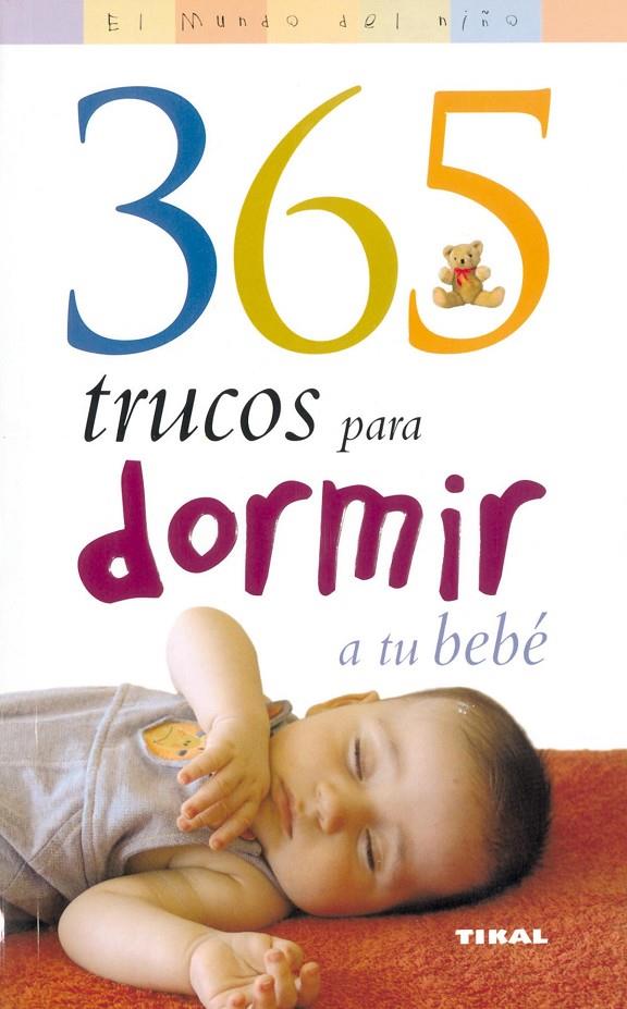 365 trucos para dormir a tu bebé | 9788430545056 | Dra. Paula Elbirt