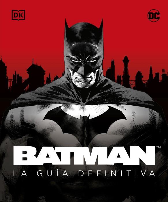 Batman. La guía definitiva | 9780241620182 | DK