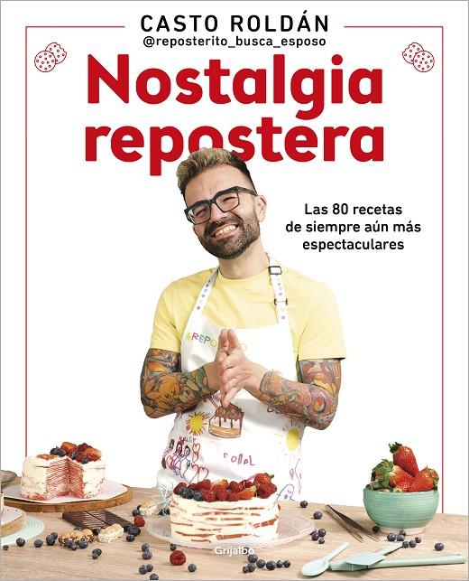 Nostalgia repostera | 9788425363160 | Roldán, Casto (@reposterito_busca_esposo)