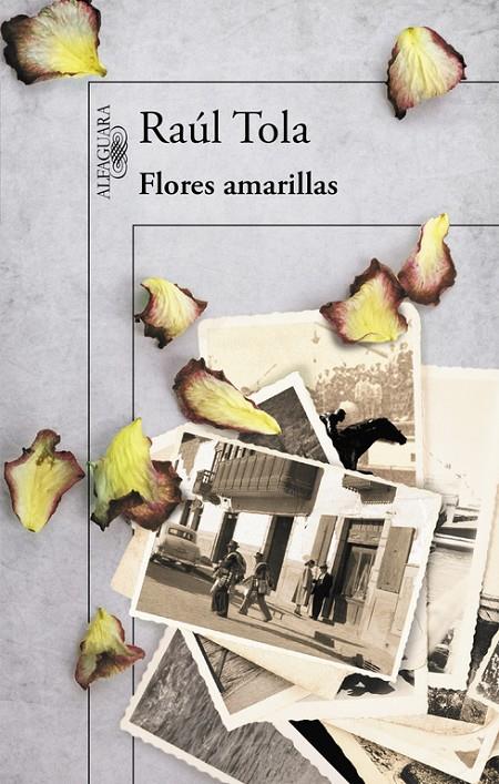 Flores amarillas | 9788420419541 | Raúl Tola