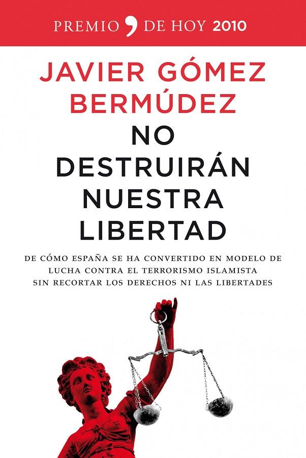 No destruirán nuestra libertad | 9788484608615 | Javier Gómez Bermúdez