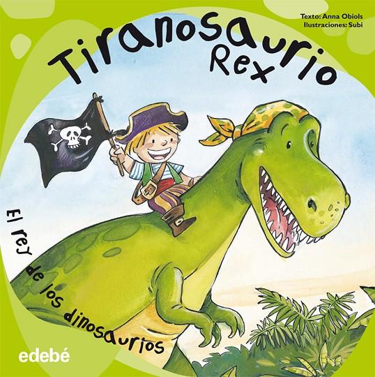 Tiranosaurio Rex | 9788468303505 | Anna Obiols - Subi