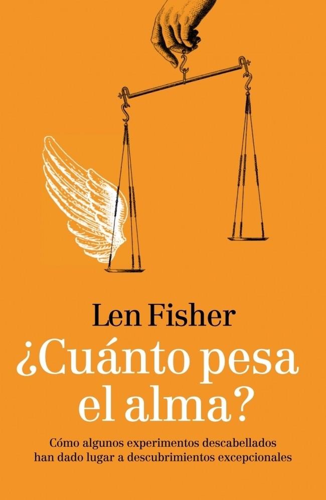 ¿Cuánto pesa el alma? | 9788483068373 | Len Fisher