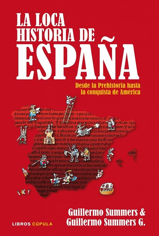 La loca historia de España | 9788448067533 | Guillermo Summers & Guillermo Summers G.