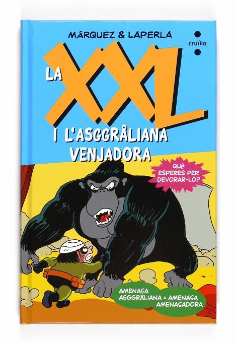 La XXL i l'Asggraliana venjadora | 9788466123983 | Máquez & Laperla