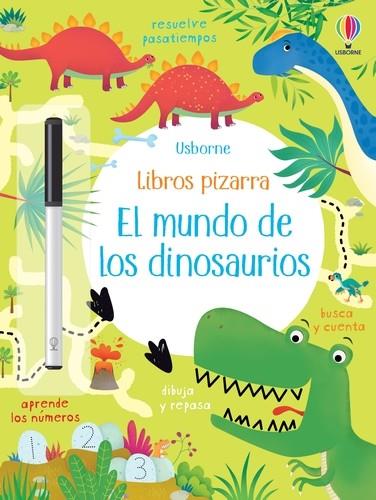 Mundo de los dinosaurios. Libro pizarra | 9781474929882 | Robson, Kirsteen