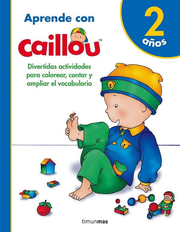 Aprende con Caillou 2 años | 9788408171799 | Publishing, Chouette