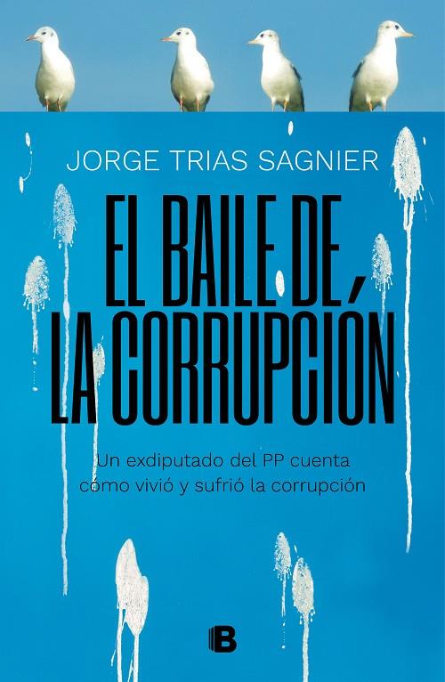 El baile de la corrupción | 9788466664141 | Jorge Trias Sagnier