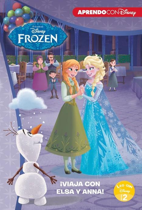 Frozen. ¡Viaja con Elsa y Anna! (Leo con Disney Nivel 2) | 9788416931804 | Disney,