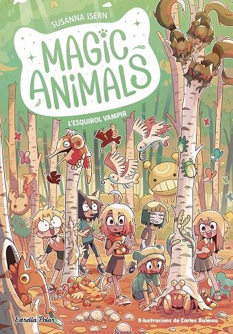 Magic Animals 3. L'esquirol vampir | 9788413896113 | Isern, Susanna/ Dalmau, Carles